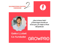 Temporada 2  #9:Entrevista a Goiko Llobet Co-Founder de Growpro